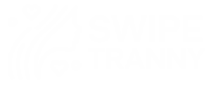 SwipeTranny